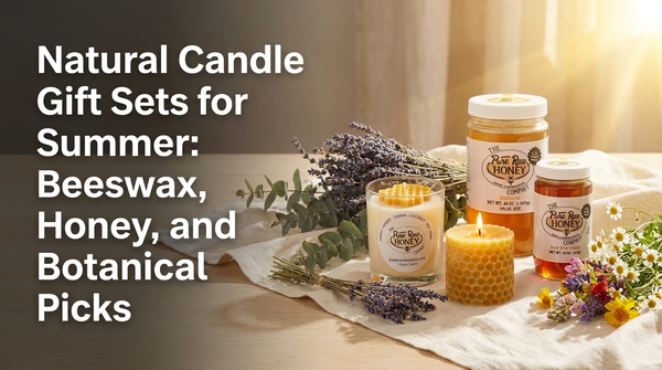 Natural Candle Gift Sets for Summer: Beeswax, Honey, and Botanical Picks