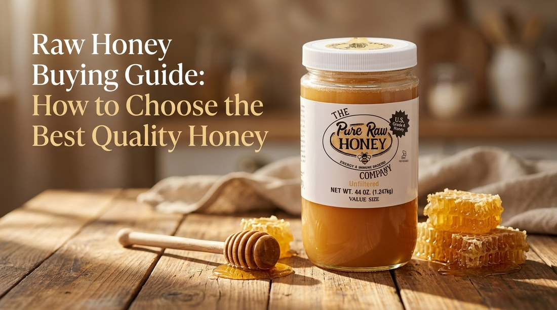 Raw Honey Buying Guide: How to Choose the Best Quality Honey