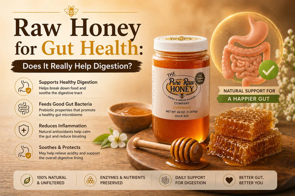 Raw Honey for Gut Health: Does It Really Help Digestion?